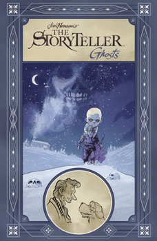Jim Henson's The Storyteller: Ghosts - Book  of the Jim Henson's The Storyteller