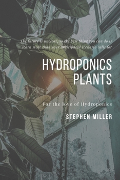 Paperback Hydroponics Plants: The Ultimate Beginners Guide to Building a Hydroponic System Book