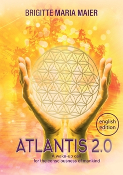 Paperback Atlantis 2.0: A wake-up call for the consciousness of mankind Book