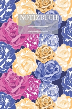 Notizbuch Garten Muster Pattern Pflanzen Blumen Pflanze Flower Blüte Blau Rose Pink Gelb: • 111 Seiten  • EXTRA Kalender 2020 •  Einzigartig • ... • Geschenk • Geschenkidee (German Edition)