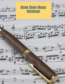 Paperback Blank Sheet Music Notebook: Music Manuscript Paper, Staff Paper, Musician Notebook 8.5 x 11, 100 pages Book