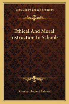 Paperback Ethical And Moral Instruction In Schools Book