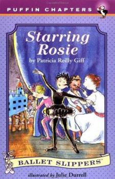 Starring Rosie (Ballet Slippers) - Book #3 of the Ballet Slippers