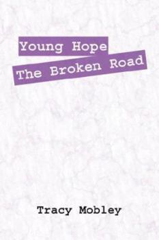 Paperback Young Hope the Broken Road Book