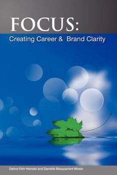 Paperback Focus: Creating Career & Brand Clarity Book