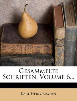 Paperback Gesammelte Schriften, Volume 6... [German] Book