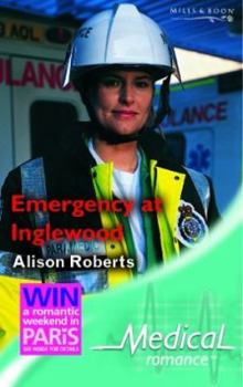 Emergency at Inglewood - Book #3 of the Emergency Response