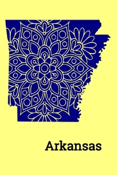 Paperback Arkansas (6"x9" Notebook): Cute Mandala Arkansas State Outline Notebook, Journal, Diary. A 6x9 120 Pages Lined in a Soft Matte Cover. Book