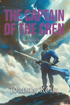 Paperback The Captain of the Cren: The Warborn Book Two Book