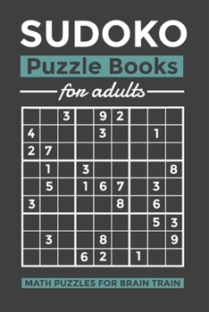 Paperback SUDOKO Puzzle Books for Adults: Math Puzzles for Brain Train - Hard Level - 100 Puzzles 9x9 SUDOKUS With Solutions - Makes a Great Gift for Teens, Adu Book