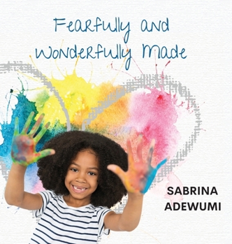 Hardcover Fearfully and Wonderfully Made Book