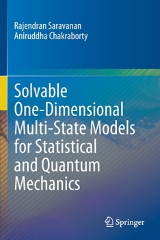 Paperback Solvable One-Dimensional Multi-State Models for Statistical and Quantum Mechanics Book
