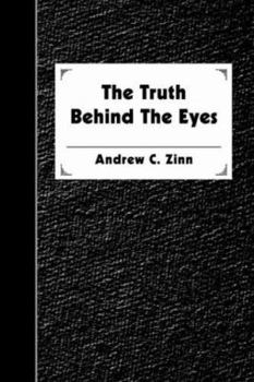 Paperback The Truth Behind The Eyes Book