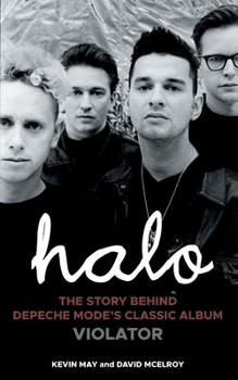 Paperback Halo: The Story Behind Depeche Mode's Classic Album Violator Book