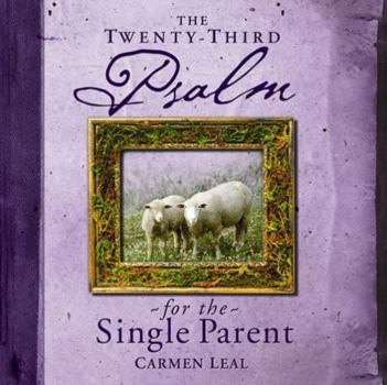 Hardcover The Twenty-Third Psalm for the Single Parent Book