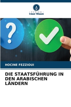 Paperback Die Staatsführung in Den Arabischen Ländern [German] Book