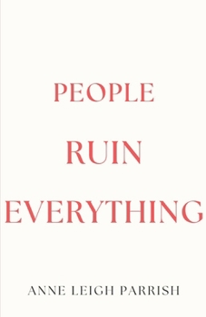 People Ruin Everything
