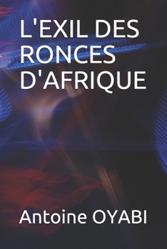 Paperback L'Exil Des Ronces d'Afrique [French] Book