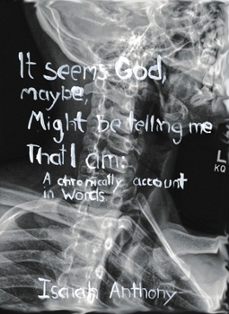 Paperback It seems God, maybe, Might be telling me. That I am: A chronically account in Words Book