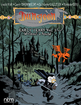 Paperback Dungeon: Early Years, Vol. 3: Without a Sound Volume 3 Book