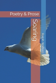 Paperback Soaring: Poetry & Prose Book