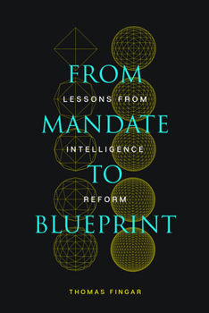 Paperback From Mandate to Blueprint: Lessons from Intelligence Reform Book