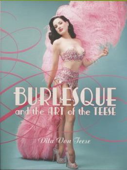 Hardcover Burlesque and the Art of the Teese/Fetish and the Art of the Teese Book