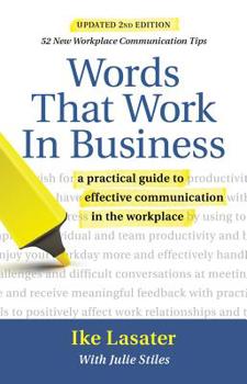 Paperback Words That Work in Business, 2nd Edition: A Practical Guide to Effective Communication in the Workplace Book