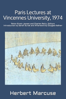 Paperback Paris Lectures at Vincennes University, 1974: Global Capitalism and Radical Opposition Book