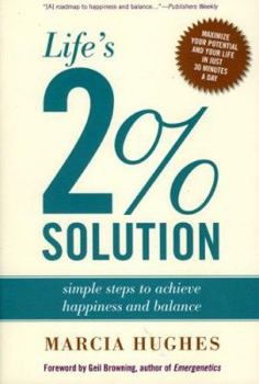 Paperback Life's 2% Solution: Simple Steps to Achieve Happiness and Balance Book