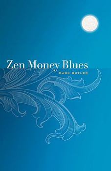 Paperback Zen Money Blues Book