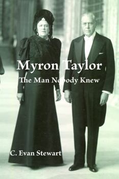 Hardcover Myron Taylor The Man Nobody Knew Book