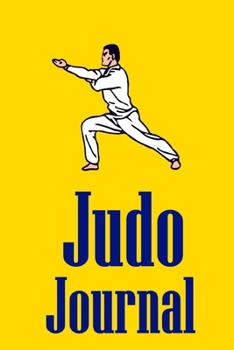Judo Journal: Notebook For Martial Artists
