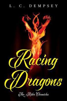 Paperback Racing Dragons: The Rider Chronicles Book