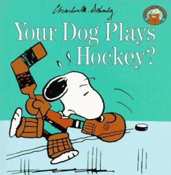 Paperback Your Dog Plays Hockey? Book