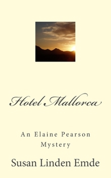 Paperback Hotel Mallorca: An Elaine Pearson Mystery Book