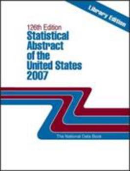 Paperback Statistical Abstract of the United States 2007: The National Data Book (Statistical Abstract of the United States Enlarged Print Edition (Library Edit [Large Print] Book