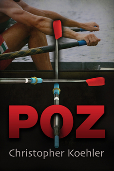 Poz - Book #1 of the Lives of Remy and Michael