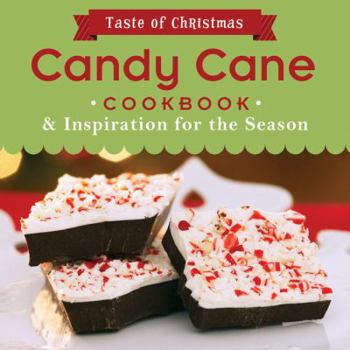 Paperback Candy Cane Cookbook: And Inspiration for the Season (Taste of Christmas) Book