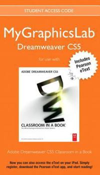 Hardcover Mylab Graphics Dreamweaver Course with Adobe Dreamweaver Cs5 Classroom in a Book