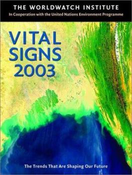 Paperback Vital Signs 2003: The Trends That Are Shaping Our Future Book