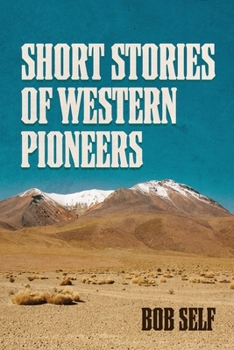Paperback Short Stories of Western Pioneers Book