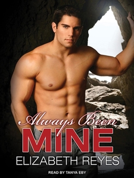 Always Been Mine - Book #2 of the Moreno Brothers