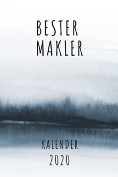 BESTER Makler KALENDER 2020: Cooles Geschenk für einen Makler - Kalender Geschenkidee für das Jahr 2020 im White Black Design - mit zusätzlicher ... - Neujahrs Geschenk (German Edition)