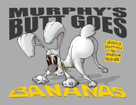 Paperback Murphy's Butt Goes Bananas Book