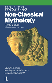 Paperback Who's Who in Non-Classical Mythology Book