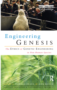 Paperback Engineering Genesis: Ethics of Genetic Engineering in Non-Human Species Book