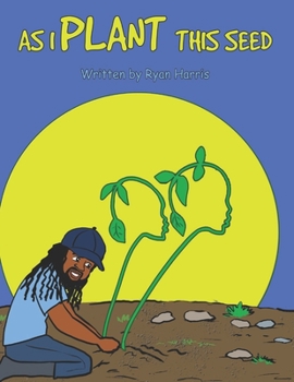 Paperback As I Plant This Seed Book