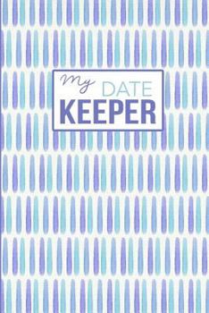 Paperback My Date Keeper: Birthday and Anniversary Reminder Book Blue Pattern Cover Book