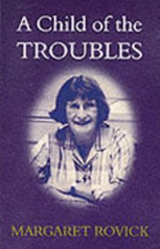 Paperback A Child of the Troubles Book